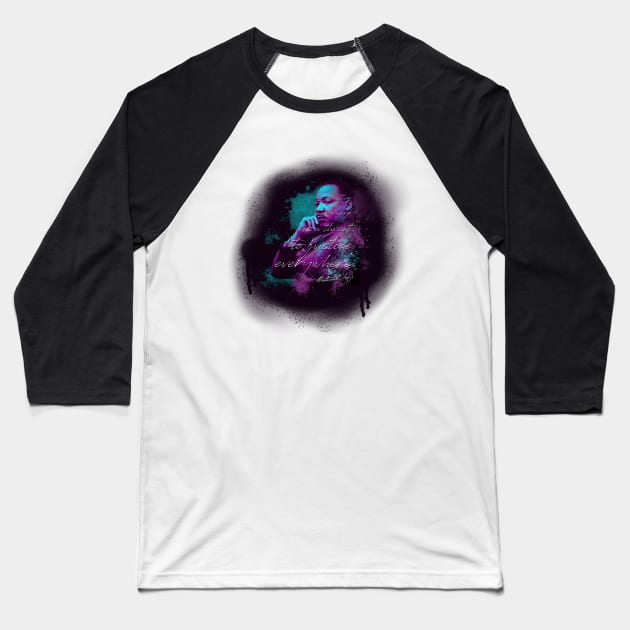 MLK Watercolor Spray Paint Portrait Baseball T-Shirt by Tatted_and_Tired